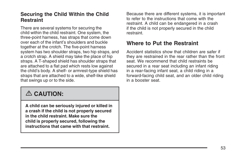 Where to put the restraint, Caution | GMC 2007 Canyon User Manual | Page 53 / 492