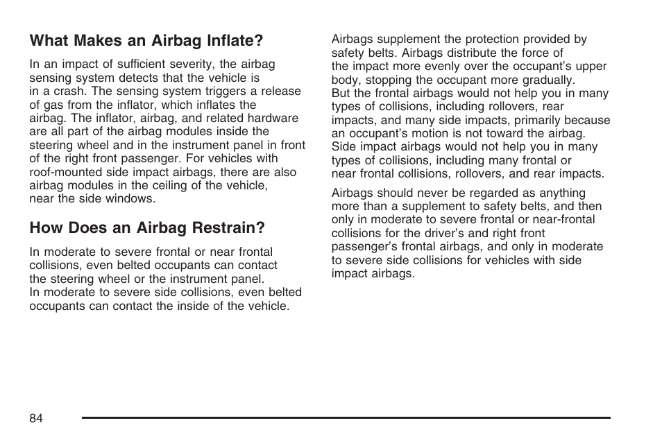 What makes an airbag inflate, How does an airbag restrain | GMC 2007 Canyon User Manual | Page 84 / 492