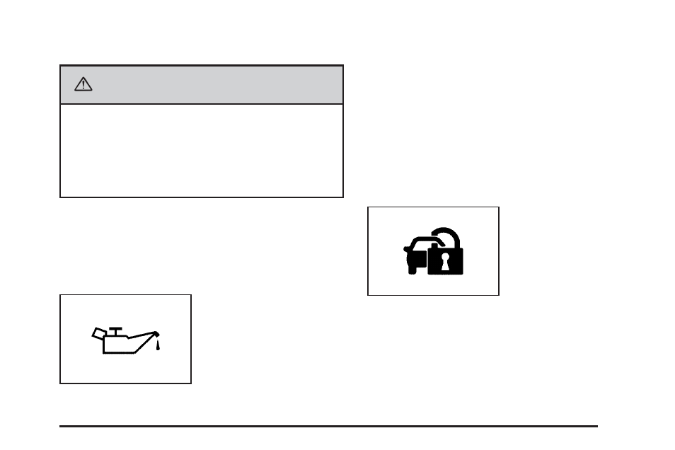 Oil pressure light, Security light, Oil pressure light security light | Caution | GMC 2007 Acadia User Manual | Page 229 / 554