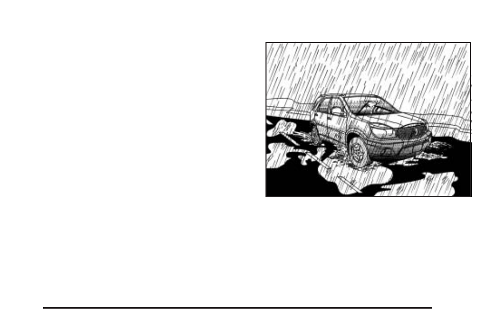 Driving in rain and on wet roads | GMC 2007 Acadia User Manual | Page 347 / 554