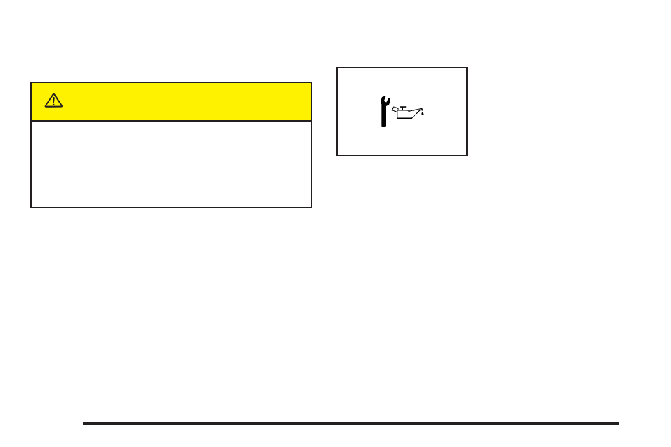 Change engine oil light, Change engine oil light -36, Caution | GMC 2005 Savana User Manual | Page 150 / 384