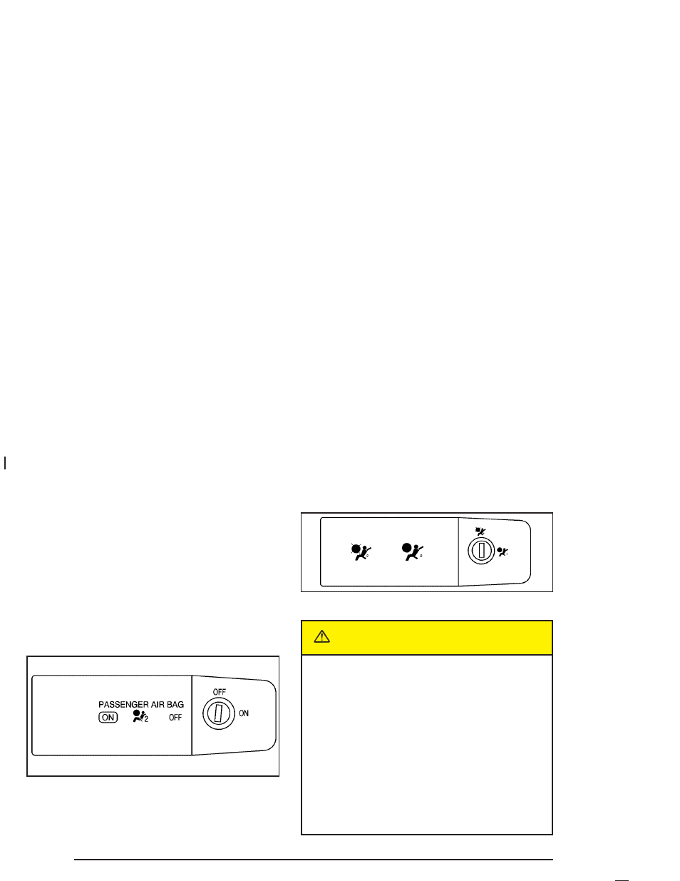 Airbag off light, Airbag off light -26, Caution | GMC 2005 Canyon User Manual | Page 152 / 420