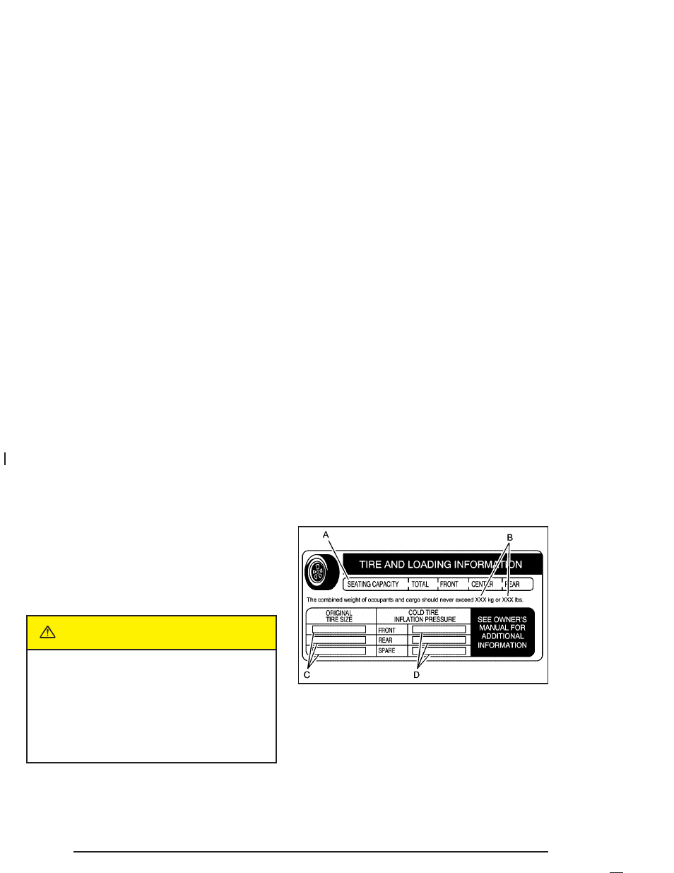 Loading your vehicle, Loading your vehicle -44, Caution | GMC 2005 Canyon User Manual | Page 246 / 420