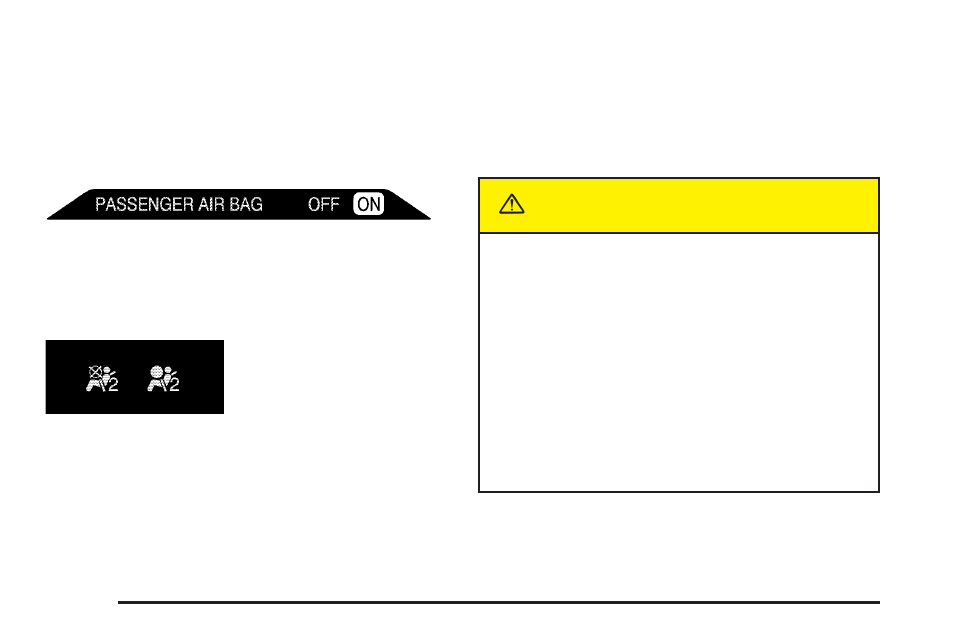 Passenger air bag status indicator, Passenger air bag status indicator -40, Caution | GMC 2004 Sierra User Manual | Page 204 / 588