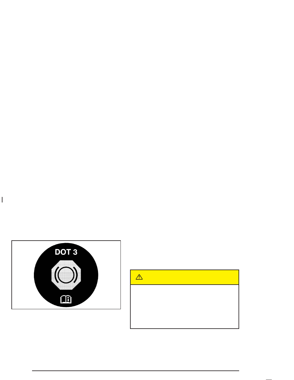 Brakes, Brakes -38, Caution | GMC 2004 Canyon User Manual | Page 302 / 420