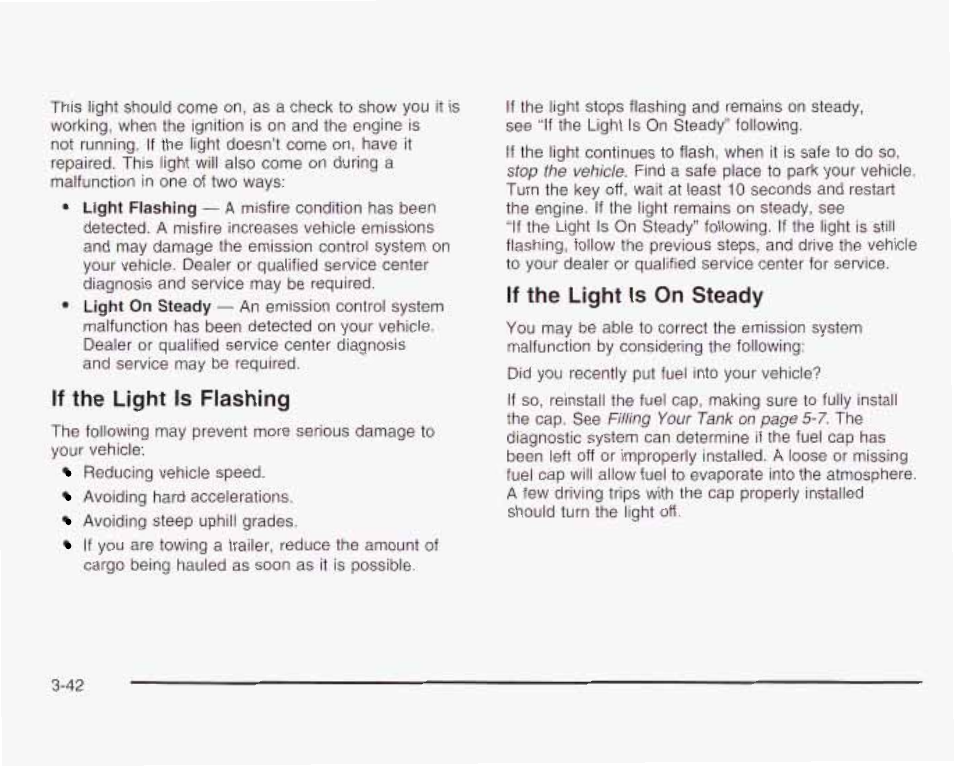 Ff the light is flashing, If the light is on steady | GMC 2003 Envoy User Manual | Page 167 / 458