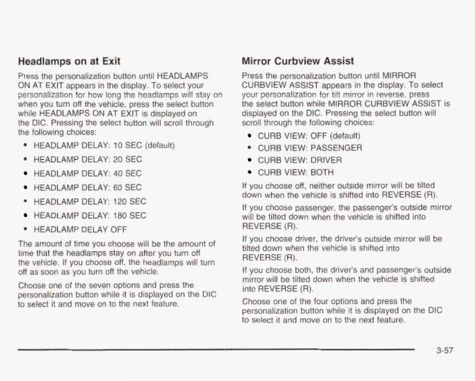 Headlamps on at ejdt, Mirror curbview assist | GMC 2003 Envoy User Manual | Page 182 / 458