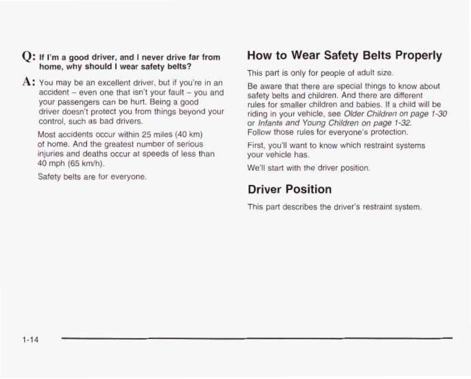 Driver position, How to wear safety belts properly | GMC 2003 Envoy User Manual | Page 21 / 458