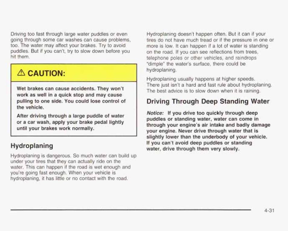 Hydroplaning, Driving through deep standing water | GMC 2003 Envoy User Manual | Page 264 / 458