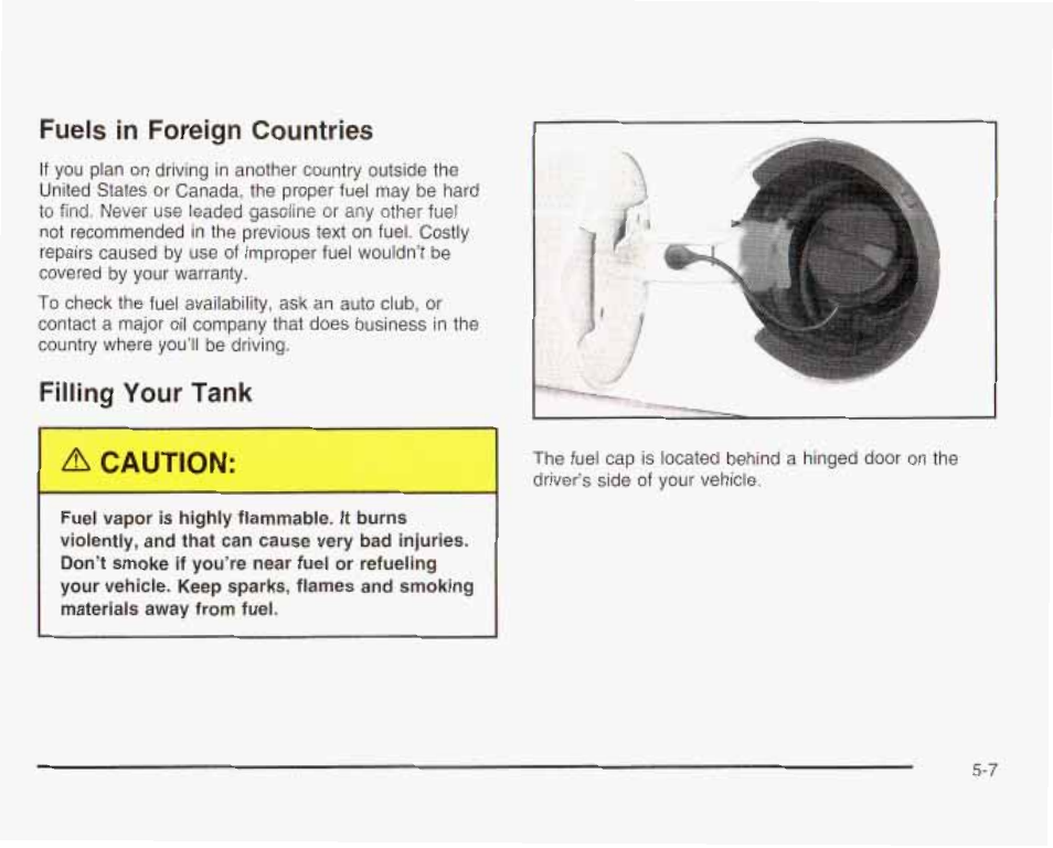 Fuels in foreign countries, Filling your tank, Fuels in foreign couniries -7 filling vour tank -7 | Filling your tank a caution | GMC 2003 Envoy User Manual | Page 302 / 458