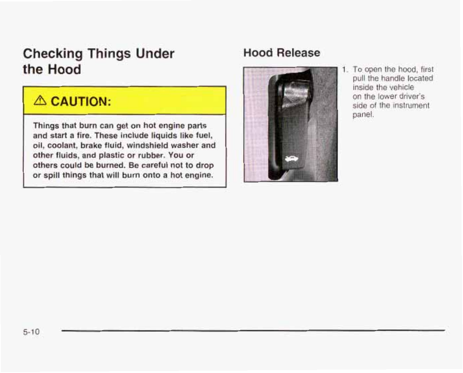 Checking things under the mood, Hood release, Checking thir>gs under the hood -10 | GMC 2003 Envoy User Manual | Page 305 / 458
