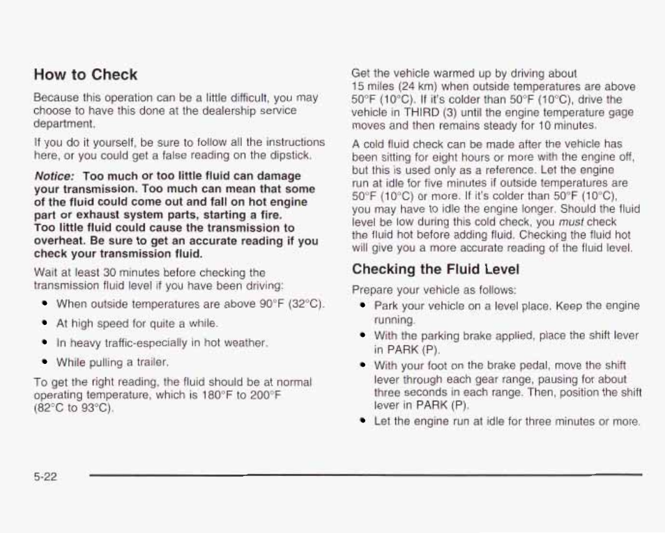 How to check, Checking the fluid level | GMC 2003 Envoy User Manual | Page 317 / 458