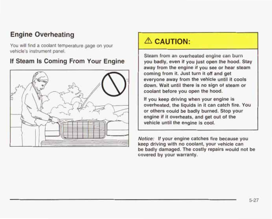 Engine overheating, If steam is coming from your engine, Engine overtiealing -27 | GMC 2003 Envoy User Manual | Page 322 / 458