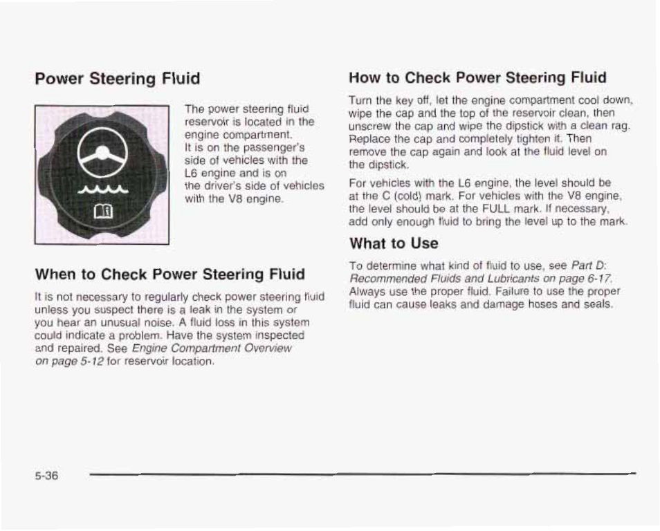 Power steering fluid, When to check power steering fluid, How to check power steering fluid | What to use | GMC 2003 Envoy User Manual | Page 331 / 458