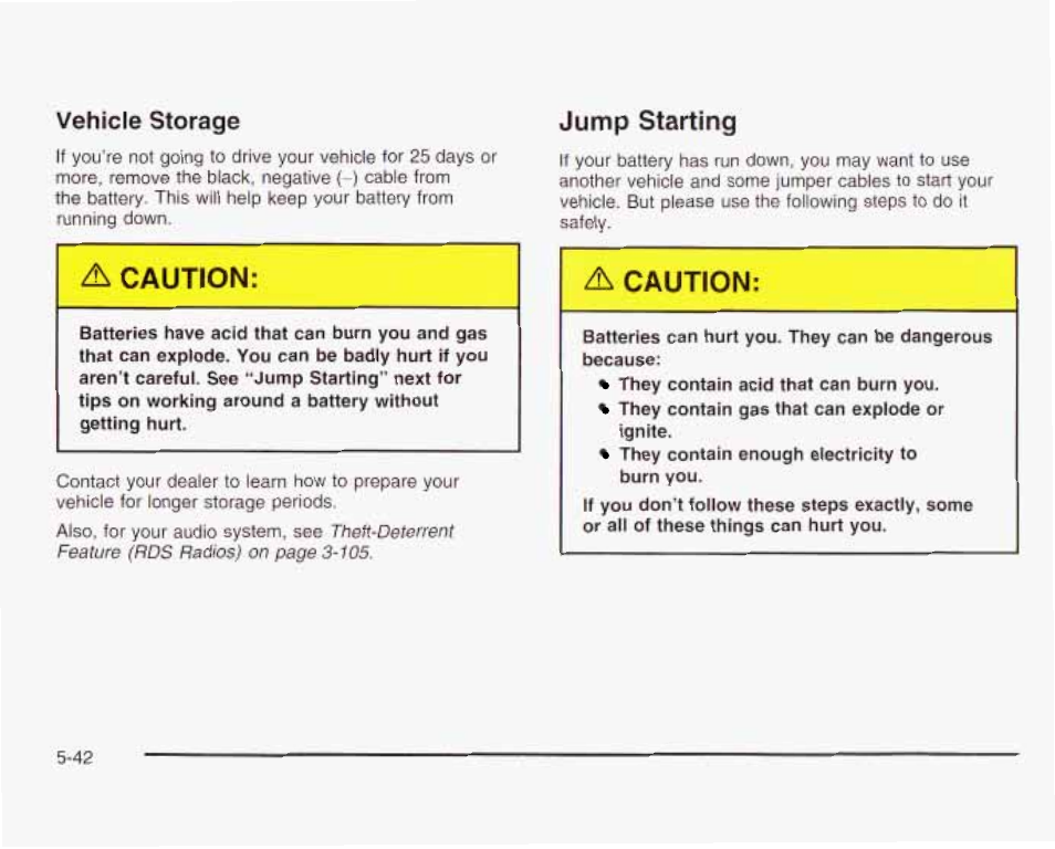 A caution, Jump starting, Vetiicle storage | GMC 2003 Envoy User Manual | Page 337 / 458