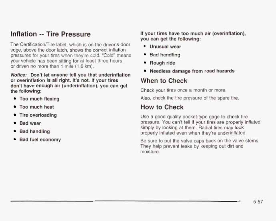 Inflation -- tire pressure, When to check, How to check | GMC 2003 Envoy User Manual | Page 352 / 458