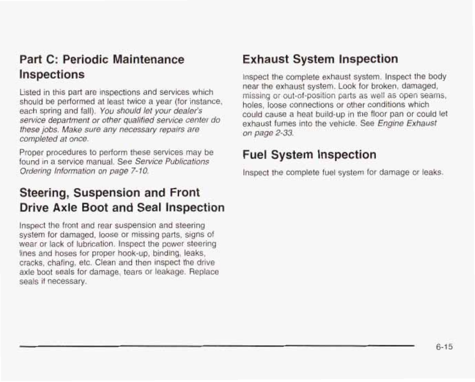 Part c: periodic maintenance inspections, Exhaust system inspection, Fuel system inspection | E-ts | GMC 2003 Envoy User Manual | Page 416 / 458