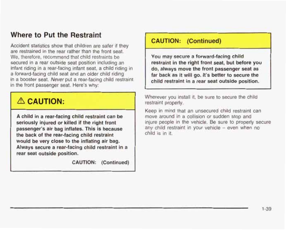 Where to put the restraint, Caution | GMC 2003 Envoy User Manual | Page 46 / 458