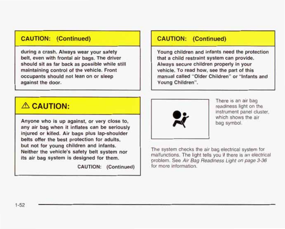 Caution: (continued) | GMC 2003 Envoy User Manual | Page 59 / 458