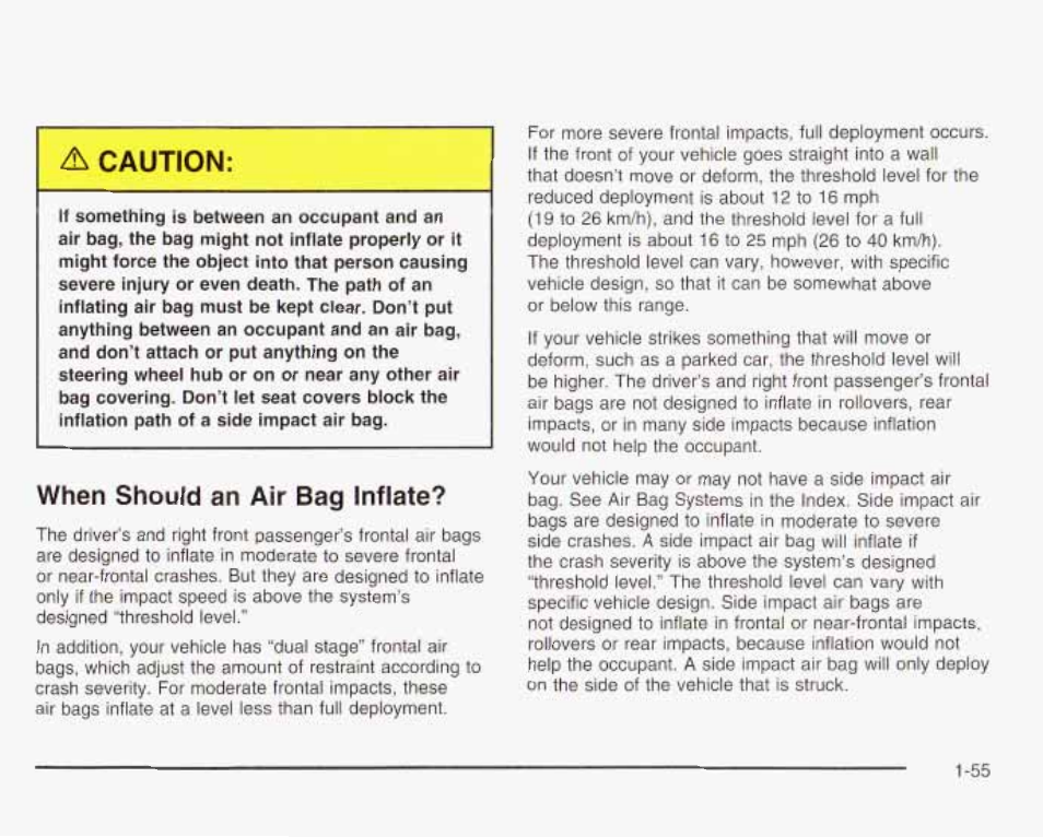 When should an air bag inflate, A caution | GMC 2003 Envoy User Manual | Page 62 / 458