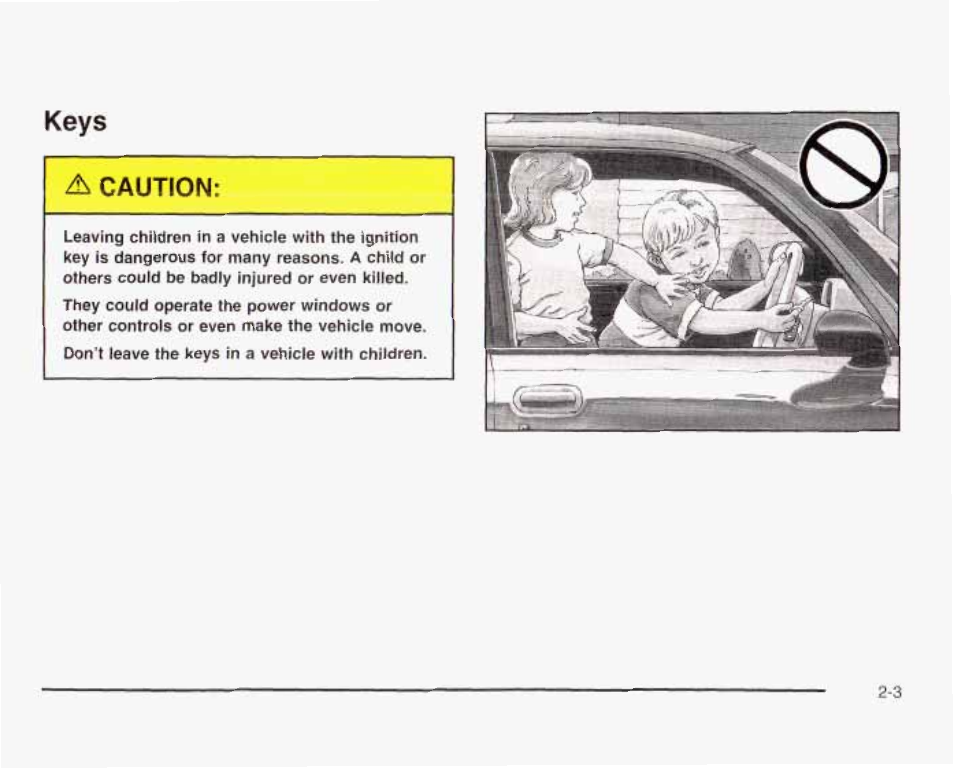 Keys, A caution, Keys a caution | GMC 2003 Envoy User Manual | Page 72 / 458
