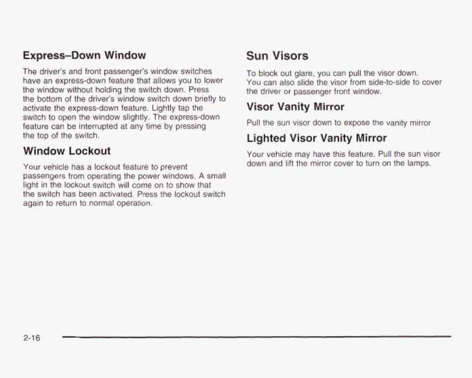 Express-down window, Window lockout, Sun visors | Lighted visor vanity mirror | GMC 2003 Envoy User Manual | Page 85 / 458