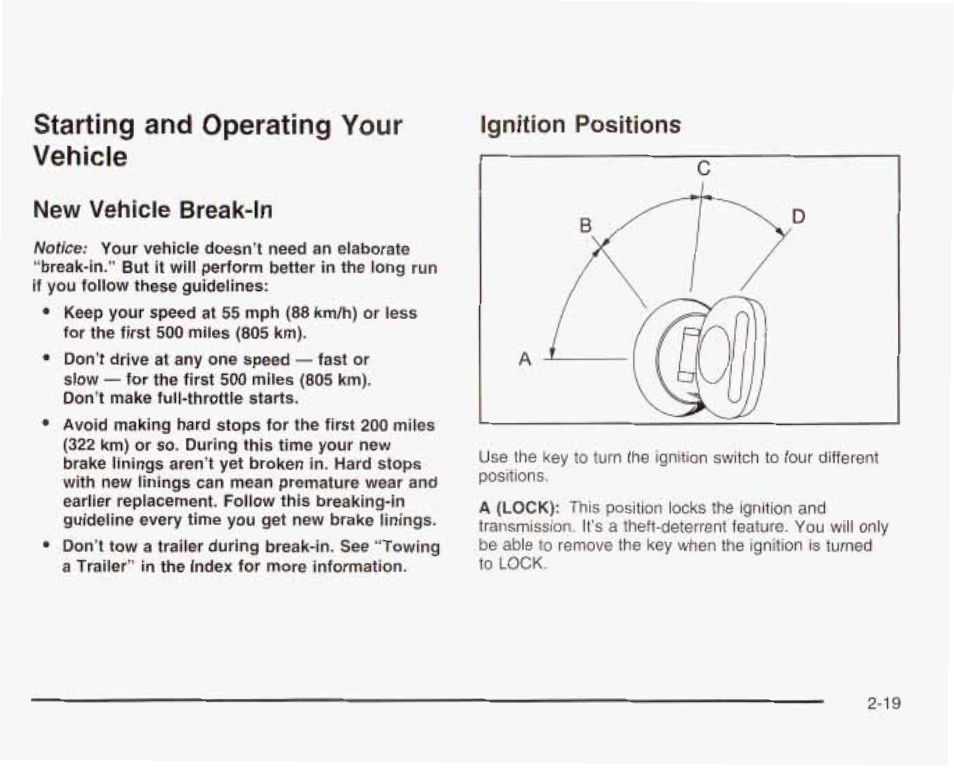 Starting and operating your vehicle, New vehicle break-in, Ignition positions | GMC 2003 Envoy User Manual | Page 88 / 458