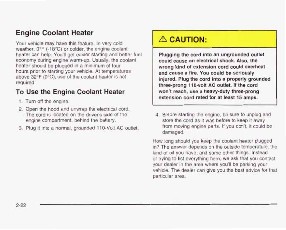 Engine coolant heater, To use the engine coolant heater, Д caution | GMC 2003 Envoy User Manual | Page 91 / 458