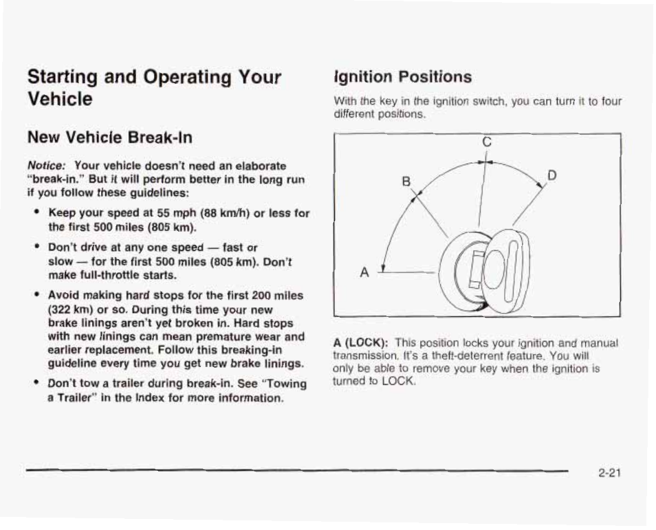 Starting and operating your vehicle, New vehicle break-in, Ignition positions | Starting and operating your vehicle -21 | GMC 2003 Sierra User Manual | Page 108 / 556