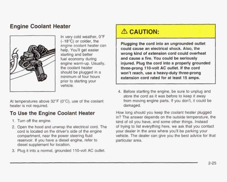 Engine coolant heater, To use ttie engine coofant heater, Д cauttorj | GMC 2003 Sierra User Manual | Page 112 / 556