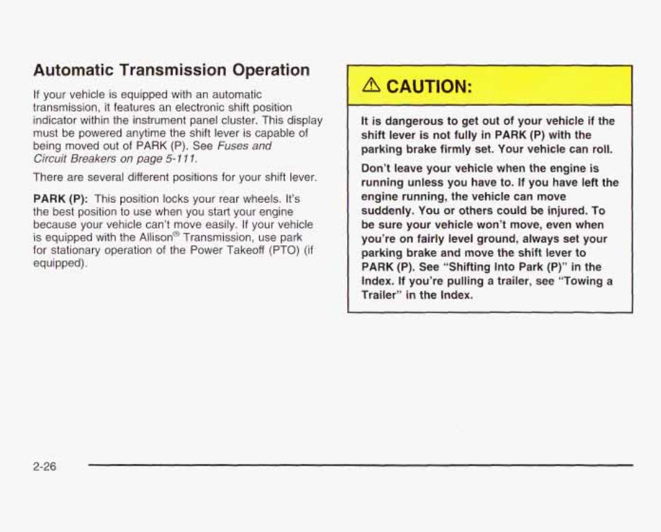 Autoniratic transmission operation, A caution | GMC 2003 Sierra User Manual | Page 113 / 556