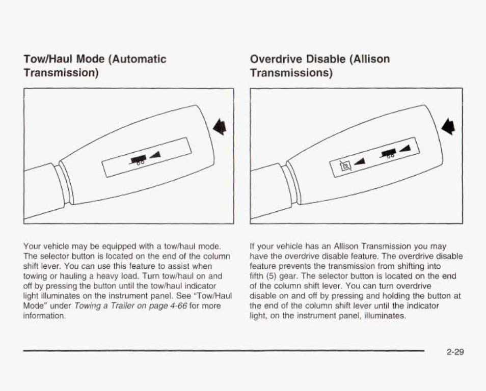 Tovv/haul mode (autottïatic transmission), Overdrive disable (allison transmissions) | GMC 2003 Sierra User Manual | Page 116 / 556