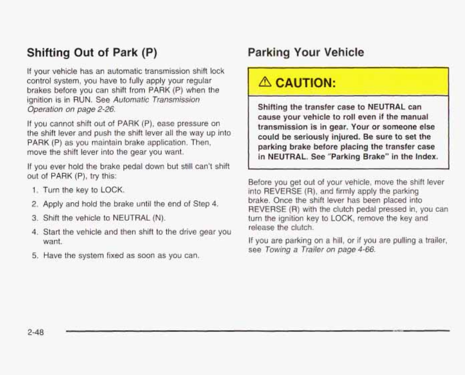 Caution, Shifting out of park (p) parking your vehicle | GMC 2003 Sierra User Manual | Page 135 / 556