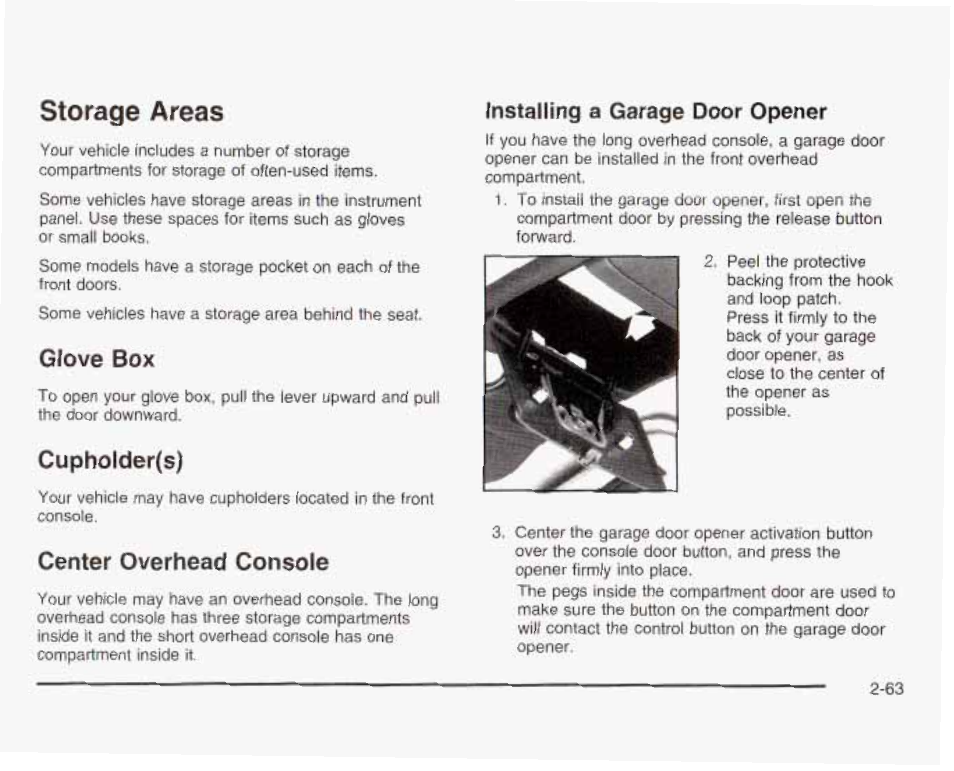 Storage areas, Giove box, Cupholider(s) | Center overhead console, Instailmg a garage door opener | GMC 2003 Sierra User Manual | Page 150 / 556