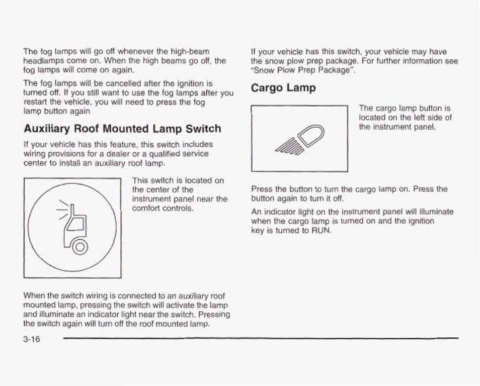 Auxiliary roof mounted lamp switch, Cargo lamp | GMC 2003 Sierra User Manual | Page 171 / 556