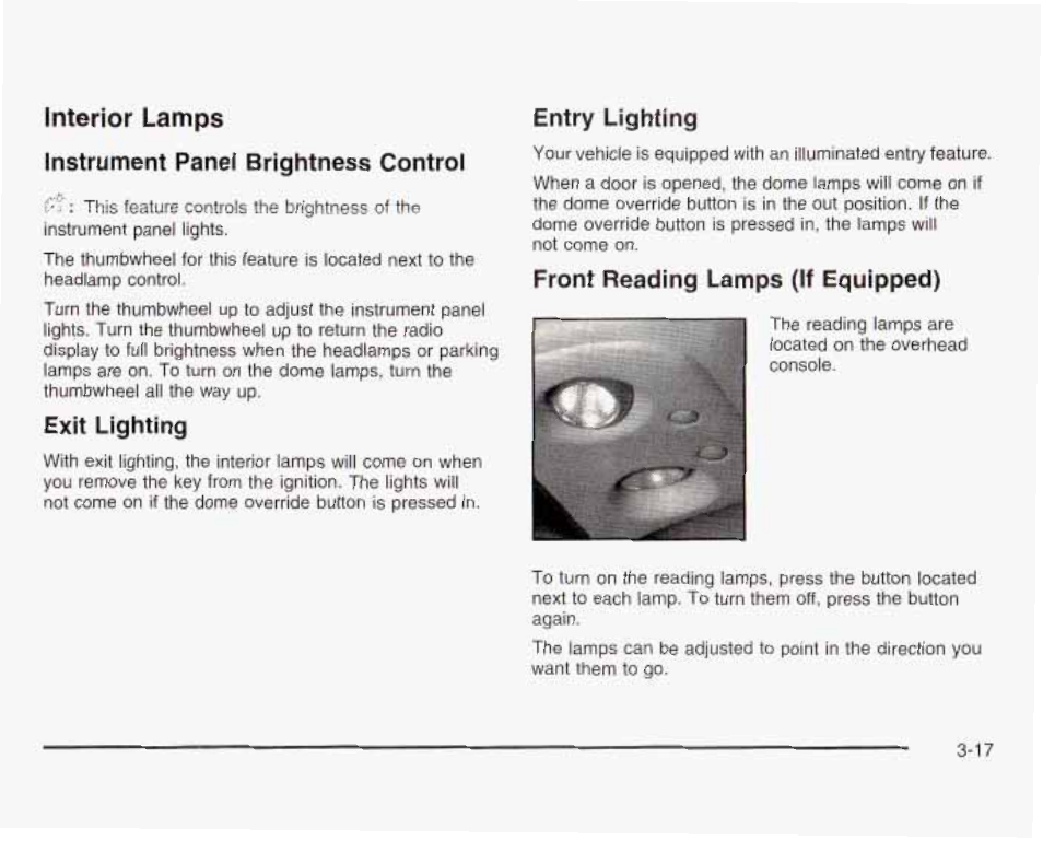 Instrument panel brightness control, Exit lighting, Front reading lamps (if equipped) | Interior lamps | GMC 2003 Sierra User Manual | Page 172 / 556