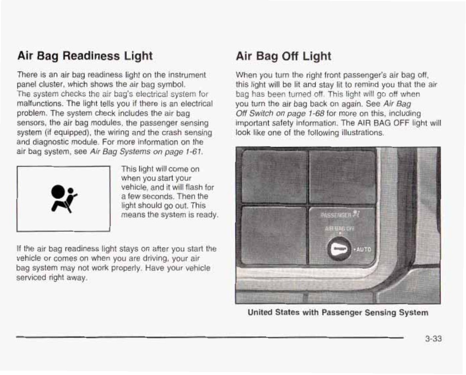 Air bag readiness light, Air bag off light | GMC 2003 Sierra User Manual | Page 188 / 556