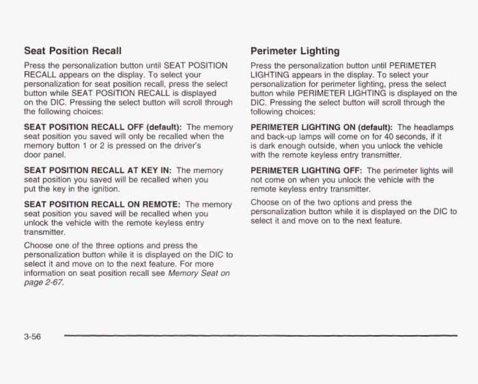 Ltgknng off, Seat position recall, Perimeter lighting | GMC 2003 Sierra User Manual | Page 211 / 556