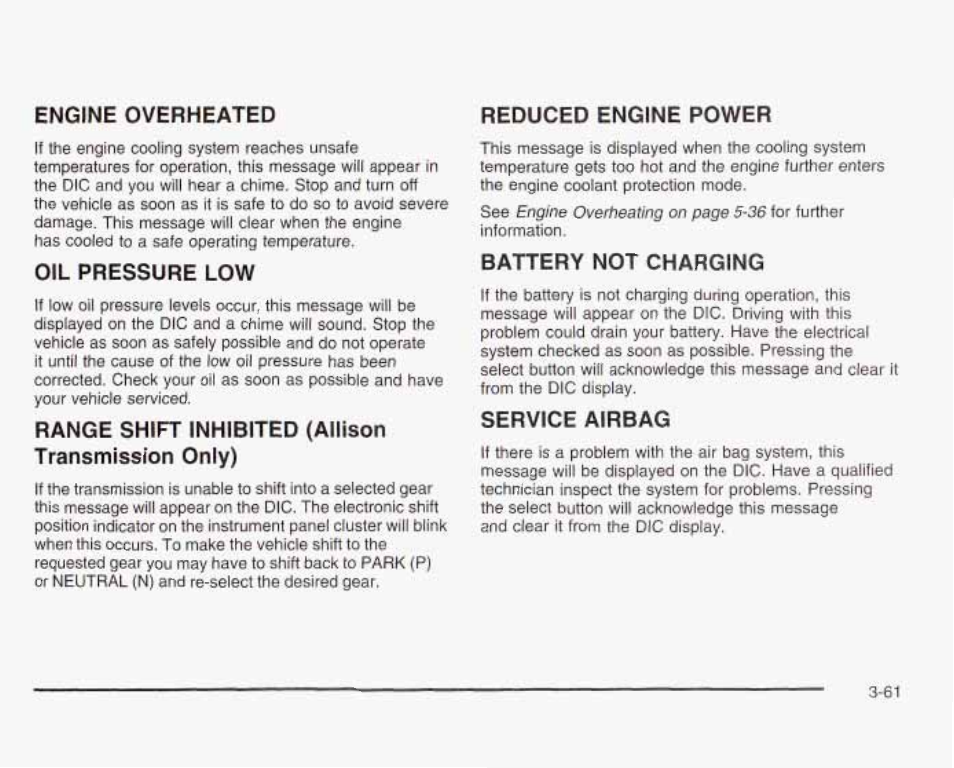 Reduced engine power, Oil pressure low, Range shift inhibited (allison transmission only) | Battery not charging, Service airbag, Engine overheated reduced engine power | GMC 2003 Sierra User Manual | Page 216 / 556