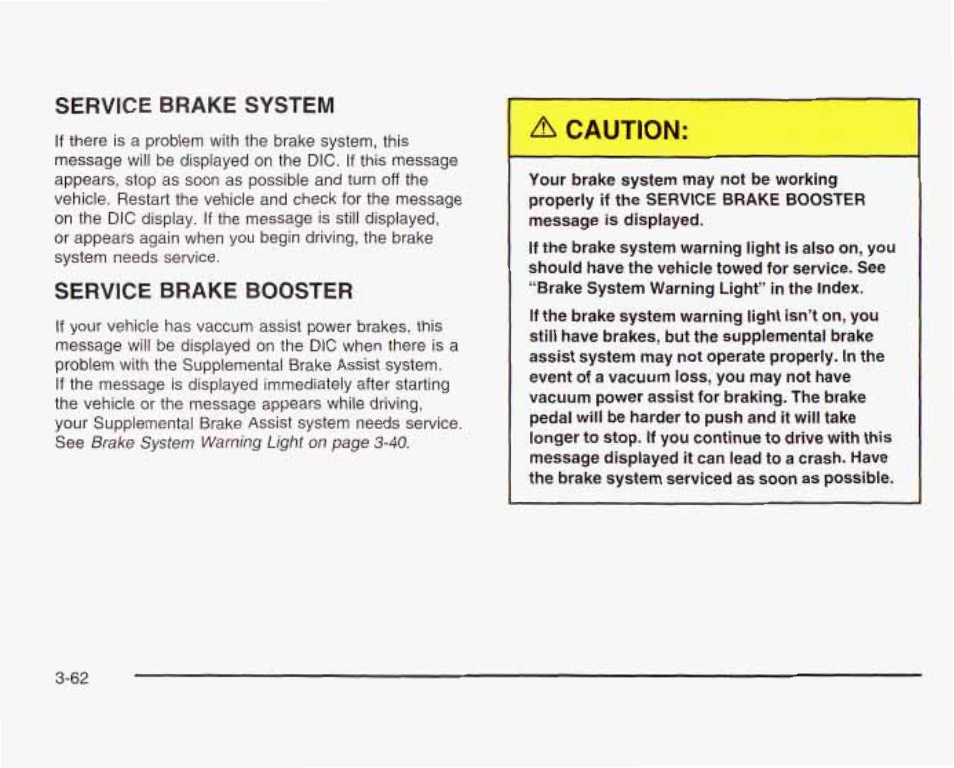 Service brake system, Service brake booster, A caution | GMC 2003 Sierra User Manual | Page 217 / 556