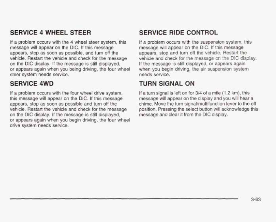 Service 4 wheel steer service ride control, Service 4wd, Turn signal on | GMC 2003 Sierra User Manual | Page 218 / 556