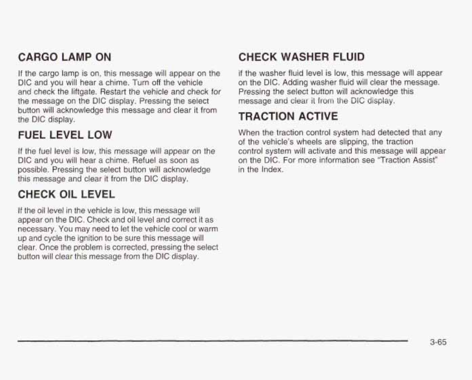 Cargo lamp on check washer fluid, Fuel level low, Check oil level | Traction active | GMC 2003 Sierra User Manual | Page 220 / 556