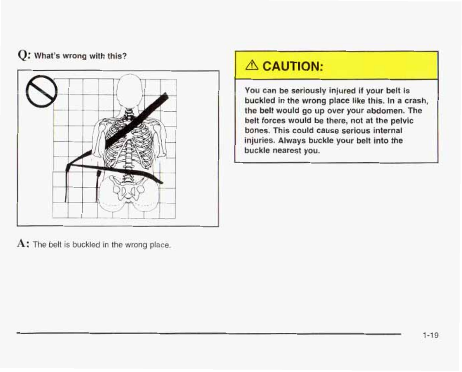 A caution | GMC 2003 Sierra User Manual | Page 26 / 556