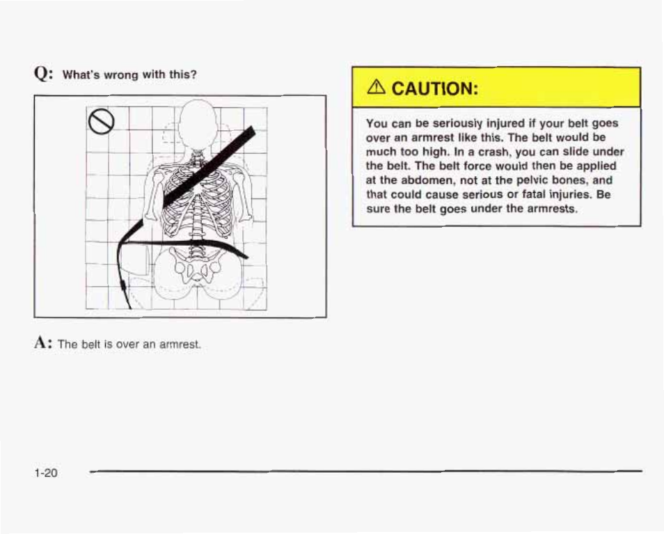 A caution | GMC 2003 Sierra User Manual | Page 27 / 556