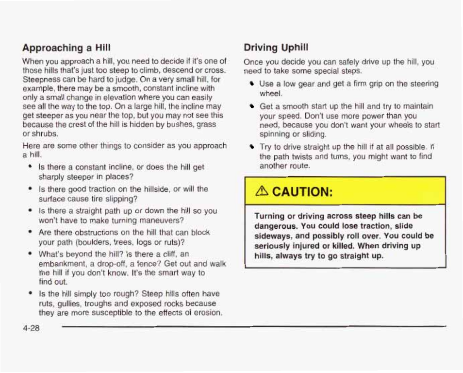 A caution, Driving uphmi | GMC 2003 Sierra User Manual | Page 309 / 556