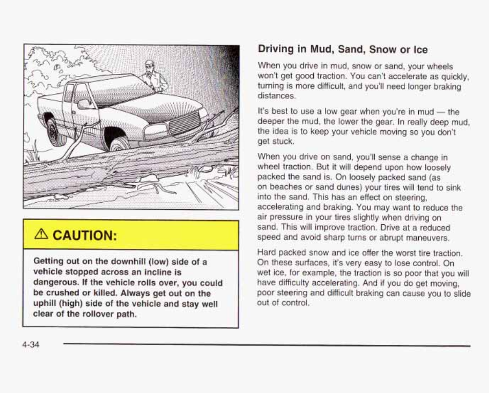 A caution | GMC 2003 Sierra User Manual | Page 315 / 556