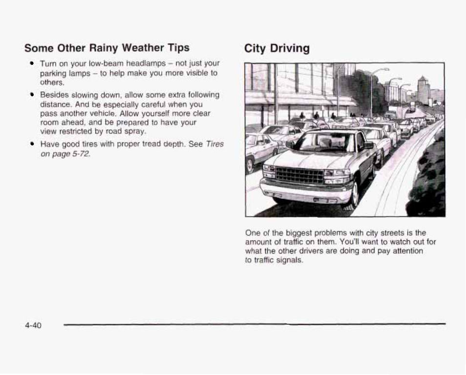 Some other rainy weather tips, City driving | GMC 2003 Sierra User Manual | Page 321 / 556