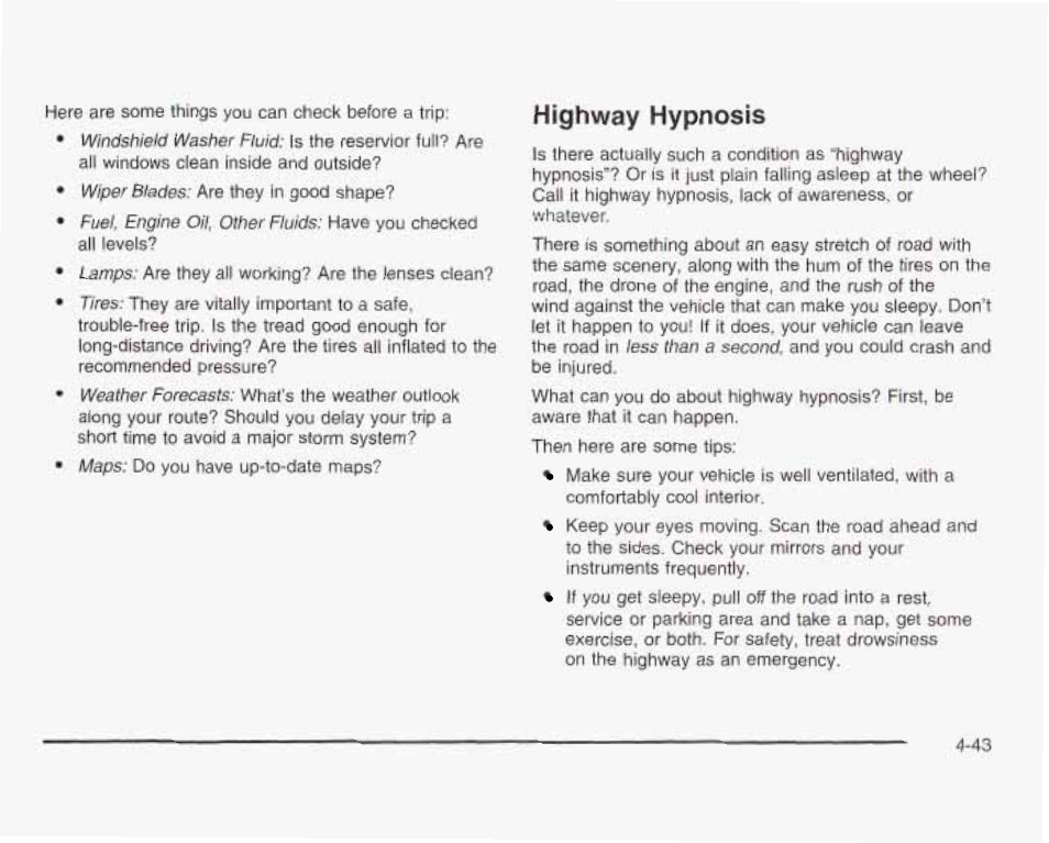 Highway hypnosis | GMC 2003 Sierra User Manual | Page 324 / 556