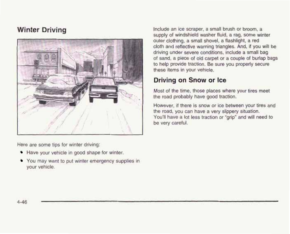 Driving on snow or ice, Winter driving | GMC 2003 Sierra User Manual | Page 327 / 556