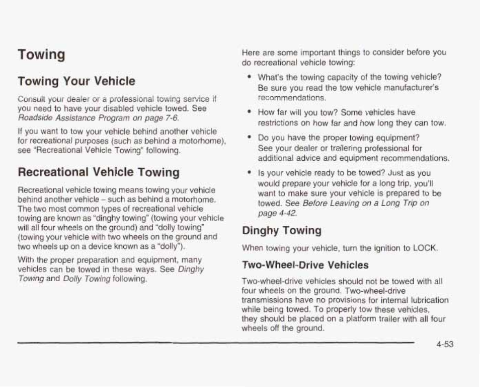 Towing, Towing your vehicle, Recreational vehicle towing | Dinghy towing, Towing towing your vehicle, Two’wheef-orit/e vehicles | GMC 2003 Sierra User Manual | Page 334 / 556